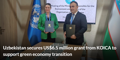 Uzbekistan secures US$6.5 million grant from KOICA to support green economy transition